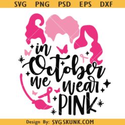 Hocus Pocus Breast Cancer awareness SVG, Witches Breast Cancer SVG PNG