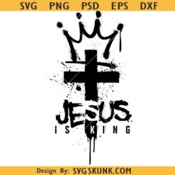 Jesus is King svg png, Christian shirt design svg png, Jesus King SVG PNG