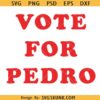 Vote for Pedro SVG PNG, Napoleon Dynamite Inspired SVG PNG