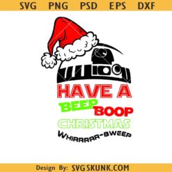 Have A Beep Boop Christmas Svg, StarWars Beep Boop Christmas Svg