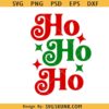 Ho Ho Ho SVG PNG ,Santa Ho Ho Ho Svg ,Christmas Ho Ho Ho Svg