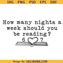How Many Nights A Week Should You Be Reading 67 Svg Png