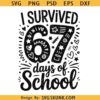I survived  6 7 days of school SVG, Retro 67 Days of School SVG,Teacher And Student SVG PNG
