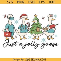 Just a Jolly Goose Nurse Svg, Santa Nurse Goose Svg,Christmas Goose Png, Christmas Nurse Svg