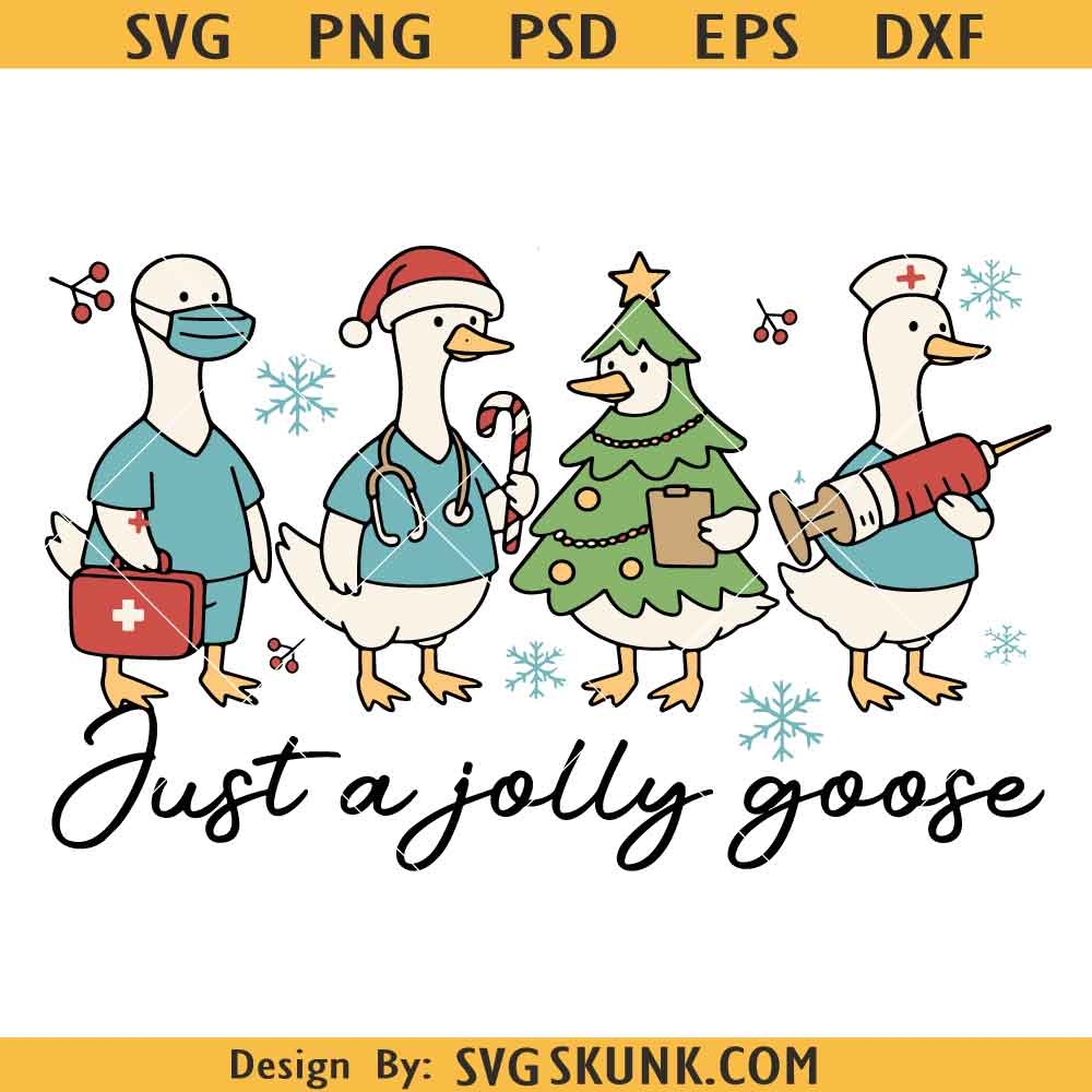 Just a Jolly Goose Nurse Svg Just a Jolly Goose Nurse Svg, Santa Nurse Goose Svg,Christmas Goose Png, Christmas Nurse Svg