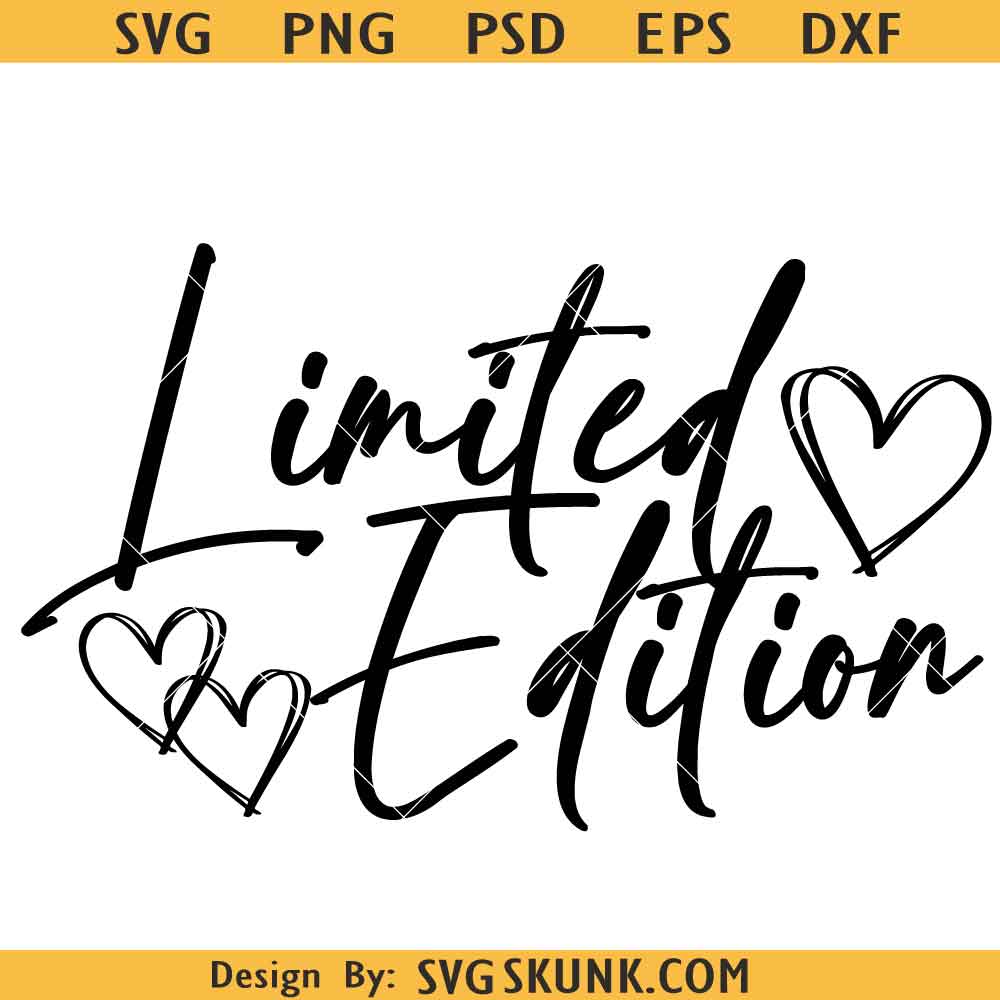 Limited Edition SVG PNG Limited Edition SVG PNG, Limited edition design, Limited Edition clipart