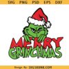 Merry Grinchmas SVG PNG, Grinch Christmas Clipart, Grinch Grinchmas Vector Cut Files