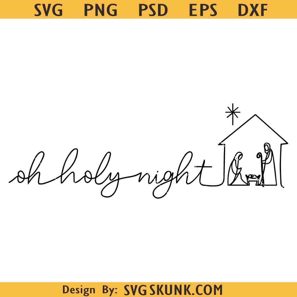 Oh Holy night nativity scene SVG Oh Holy night SVG PNG, nativity scene svg, Christmas Manger Svg