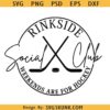 Rinkside social club SVG PNG, Hockey Mom SVG, Hockey Shirt SVG, Hockey Season SVG PNG