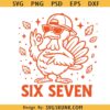 Thanksgiving 6 7 meme PNG SVG, Turkey six seven svg, Thanksgiving Turkey png svg