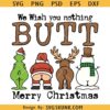 We wish you nothing butt Merry Christmas SVG