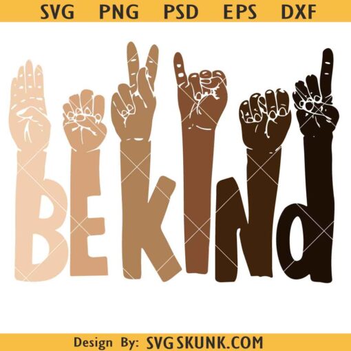 Be Kind Sign Language SVG, Black Lives Matter Svg, Be Kind Sign ...