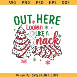 Out Here Lookin Like a Snack Christmas Tree SVG PNG, Christmas Tree Cookie SVG PNG