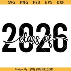 Class of 2026 Svg, Senior 2026 Svg, Senior Class of 2026 Svg