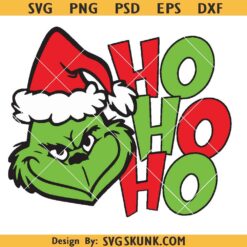 Grinch ho ho ho SVG, Grinch Ho Ho Ho svg, Grinch Christmas SVG