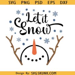 Let It Snow SVG, Snowman Svg, Christmas Svg, Snowflake Svg