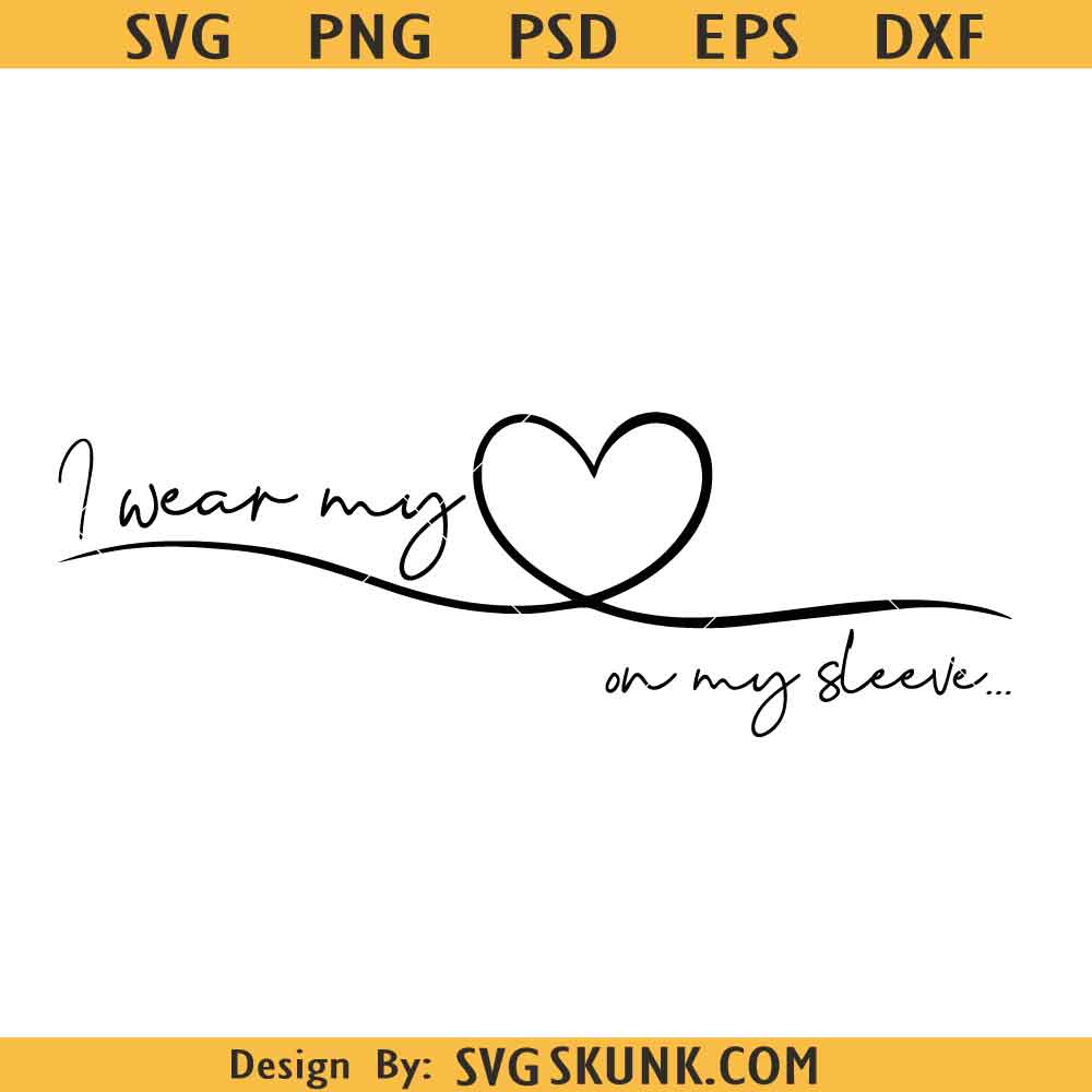 Mother's Day svg I Wear My Heart On My Sleeve Svg png, I Wear My Heart On My Sleeve Embroidery svg, Mom Life svg, Mother's Day svg