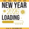 New Year 2026 Loading SVG,New Year SVG, Happy New Year 2026 SVG