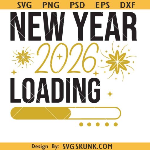 New Year 2026 Loading SVG, New Year SVG, Happy New Year 2026 SVG