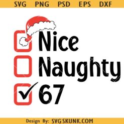 Santa Says 67 Svg, Six Seven Meme Svg, Viral 6 7 Joke Svg, Nice Naughty 6 7 Christmas Svg