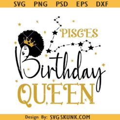 Pisces Queen SVG,Birthday Girl svg, Pisces Birthday Queen SVG, Birthday svg