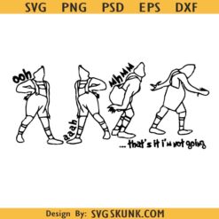 That's It I'm Not Going Svg, Funny Grinchmas Svg, Christmas svg, Grinc Svg