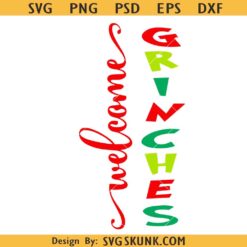 Welcome Grinches svg, Merry Grinchmas svg,porch sign svg , Christmas svg