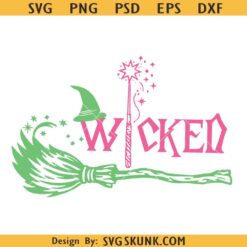 Wicked Wand Broomstick SVG , Changed for Good PNG, Defying Gravity SVG, Wicked Musical Witches Png