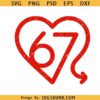67 Valentine Heart PNG svg, Valentine 67 svg, 67 Meme SVG, 67th Birthday svg