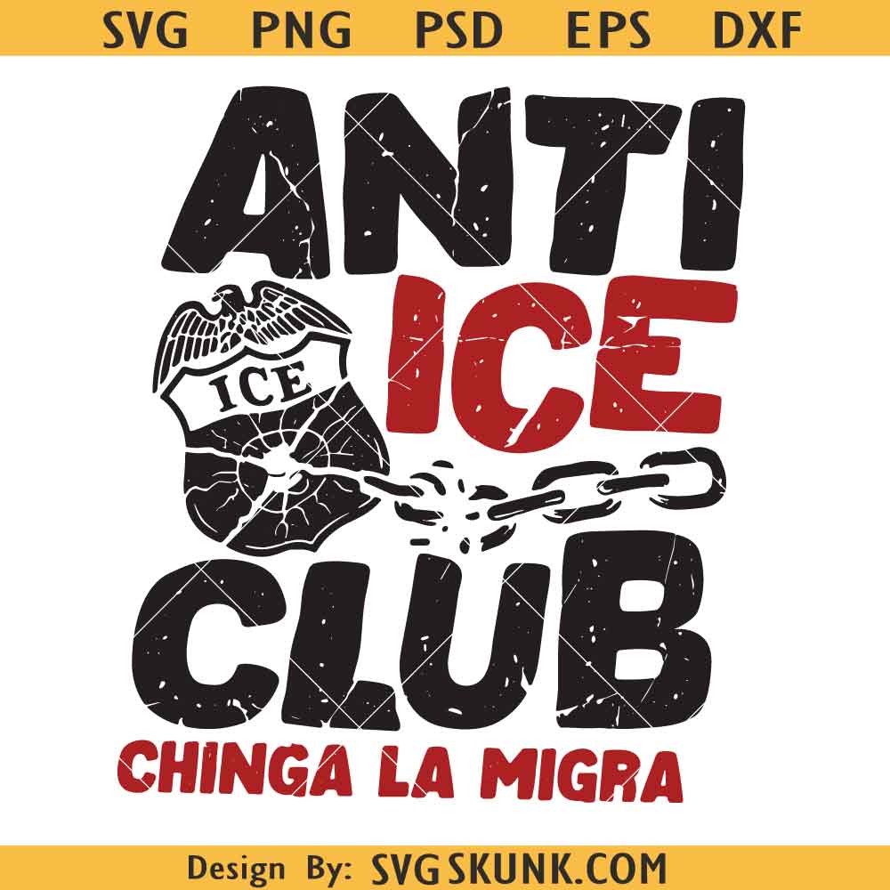 Anti Ice Club PNG Anti Ice Club PNG SVG, Fuck Ice Svg, Anti-Trump Fuck Ice Png, Abolish ICE Svg
