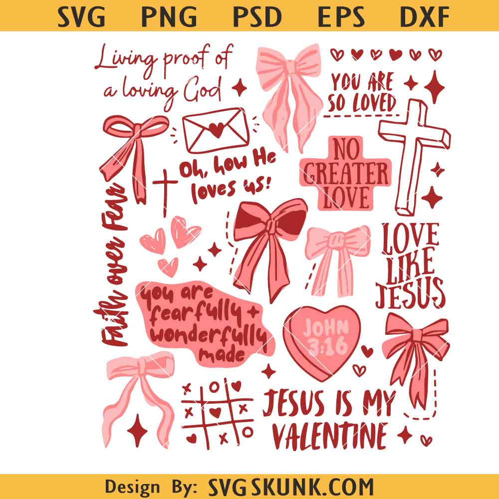 Christian Valentine's Day SVG Christian Valentine's Day Svg, Jesus is My Valentine Tote SVG, Coquette Faith Sweatshirt PNG, John 3:16 Bows SVG
