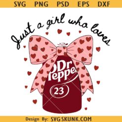 Just a Girl Who Loves Dr Pepper svg, Soda Lover Sublimation with Pink Bow svg, Dr Pepper svg