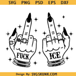 Fuck ICE svg, middle finger ICE svg, Anti-Trump Fuck Ice Png, Abolish ICE Svg, Activism Svg, Chinga La Migra Png