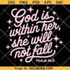 God is within her she will not fall SVG, Bible quote SVG PNG
