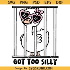 Got Too Silly goose svg, Got Too Silly svg png, funny goose svg png