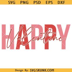 Happy Valentine SVG, Valentine SVG, Valentine's Day SVG, Hugs and Kisses SVG, Xoxo Svg