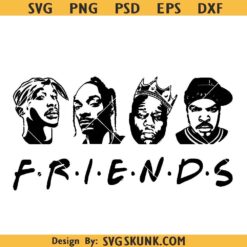 Hip-Hop Friends SVG, Hip-Hop SVG, 2pac svg, Biggie svg, SnoopDogg svg, Ice Cube svg png