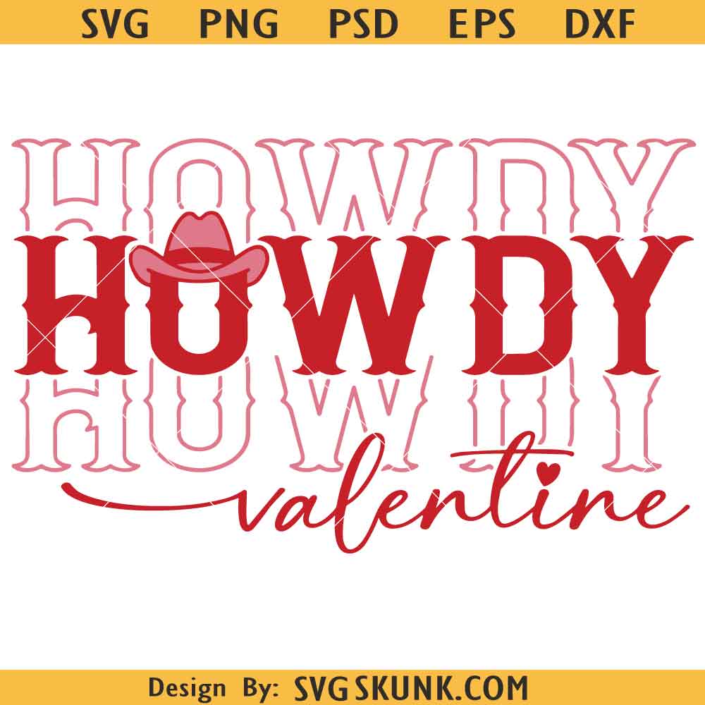 Howdy Valentine Svg Howdy Valentine SVG, Valentine SVG, Cowboy Svg, Love Svg, Western Valentines Day svg