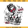 I Love Hard Valentines Day SVG, funny Skeleton Valentines Day svg, Retro Skeleton V Day Png svg