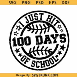 I just hit 100 days of school SVG PNG, Baseball 100 Days Of School Svg Png, 100 days of school svg png