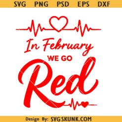 In February We Wear Red CHD Heart Disease Awareness svg, Red ribbon svg png