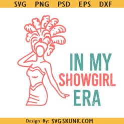 In My Showgirl Era PNG SVG, Showgirl Life Png svg, Showgirl Life PNG SVG