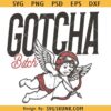 Gotcha bitch cupid digital graphic PNG SVG, Humorous valentine svg, Retro Valentine's day svg png