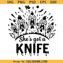 She's Got a Knife SVG PNG, Funny Chicken Cutting Board SVG, Vegetables SVG
