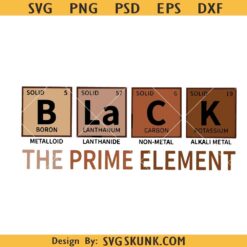The Prime Elements svg, Black History SVG Png, Black History Month SVG