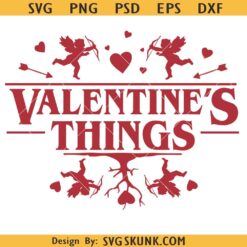 Valentine’s Things SVG, Upside Down Digital Download SVG, Stranger Valentine Things Romantic Monster PNG SVG