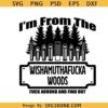 Wishamuthafucka Woods SVG PNG, I’m From The Wishamwoods So FAFO svg PNG