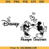 Always Together Mickey Mouse SVG, Heart Valentines Svg, Valentines Mouse png