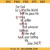 For God So Loved The World Svg, Christian Valentine Svg, Jesus Is My Valentine Svg