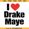 I Love Drake Maye PNG SVG, I heart Drake Svg, Drake Maye SVG PNG